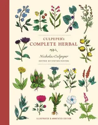 L'herboristerie complète de Culpeper : Édition illustrée et annotée - Culpeper's Complete Herbal: Illustrated and Annotated Edition