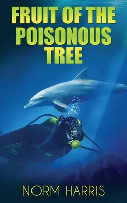 Le fruit de l'arbre empoisonné - Fruit of the Poisonous Tree