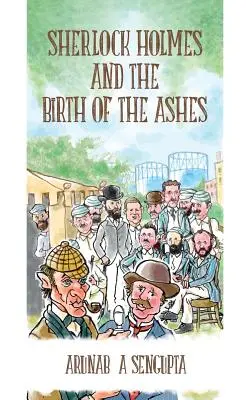 Sherlock Holmes et la naissance des cendres - Sherlock Holmes and the Birth of the Ashes