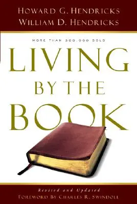 Vivre selon le livre : L'art et la science de la lecture de la Bible - Living by the Book: The Art and Science of Reading the Bible