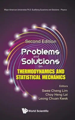 Problèmes et solutions sur la thermodynamique et la mécanique statistique (deuxième édition) - Problems and Solutions on Thermodynamics and Statistical Mechanics (Second Edition)