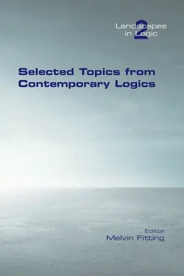 Thèmes choisis dans les logiques contemporaines - Selected Topics from Contemporary Logics