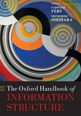 Le manuel d'Oxford sur la structure de l'information - The Oxford Handbook of Information Structure