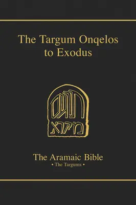 Le targum Onqelos de l'Exode - Targum Onqelos to Exodus