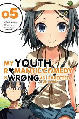 My Youth Romantic Comedy Is Wrong, as I Expected @ Comic, Volume 5 (Manga) - My Youth Romantic Comedy Is Wrong, as I Expected @ Comic, Volume 5