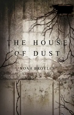 La maison de poussière - The House of Dust