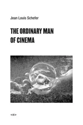 L'homme ordinaire du cinéma - The Ordinary Man of Cinema