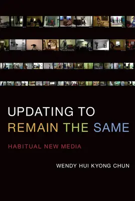 Mettre à jour pour rester le même - Les nouveaux médias habituels (Chun Wendy Hui Kyong (Professeur à l'Université Brown)) - Updating to Remain the Same - Habitual New Media (Chun Wendy Hui Kyong (Professor Brown University))
