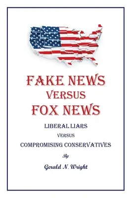 Fake News contre Fox News - Fake News Versus Fox News