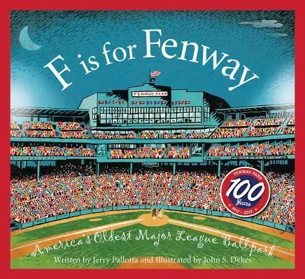 F comme Fenway : Le plus ancien stade de la ligue majeure américaine - F Is for Fenway: America's Oldest Major League Ballpark