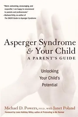 Le syndrome d'Asperger et votre enfant : Un guide pour les parents - Asperger Syndrome and Your Child: A Parent's Guide