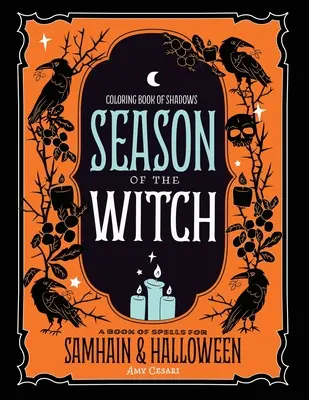 Livre à colorier des ombres : La saison des sorcières - Coloring Book of Shadows: Season of the Witch