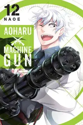 Aoharu X Machinegun, Volume 12 - Aoharu X Machinegun, Vol. 12