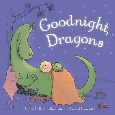 Bonne nuit, les dragons - Goodnight, Dragons