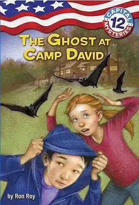 Mystères de la capitale no 12 : Le fantôme de Camp David - Capital Mysteries #12: The Ghost at Camp David