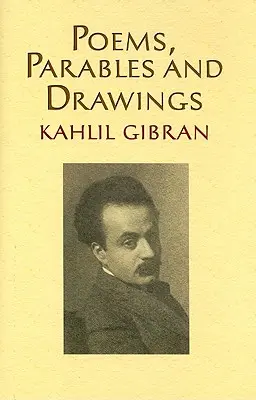 Poèmes, paraboles et dessins - Poems, Parables and Drawings
