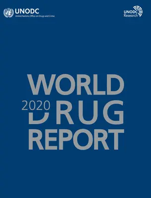 Rapport mondial sur les drogues 2020 - World Drug Report 2020