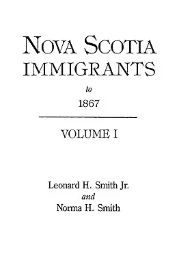 Immigrants de Nouvelle-Écosse jusqu'en 1867 - Nova Scotia Immigrants to 1867
