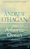 Océan Atlantique - Essais sur la Grande-Bretagne et l'Amérique - Atlantic Ocean - Essays on Britain and America