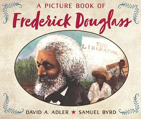 Un livre d'images de Frederick Douglass - A Picture Book of Frederick Douglass