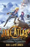 Jake Atlas et la quête de la montagne de cristal - Jake Atlas and the Quest for the Crystal Mountain