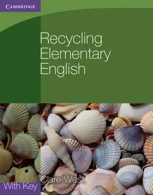 Recyclage de l'anglais élémentaire avec clé - Recycling Elementary English with Key