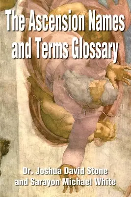 Le glossaire des noms et des termes de l'Ascension - The Ascension Names and Terms Glossary