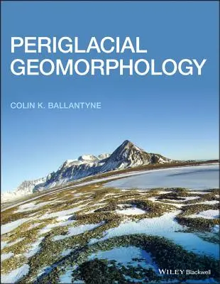 Géomorphologie périglaciaire - Periglacial Geomorphology
