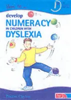 Comment développer la numératie chez les enfants dyslexiques ? - How to Develop Numeracy in Children with Dyslexia