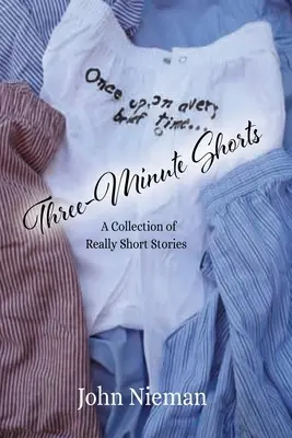 Histoires courtes de trois minutes : Une collection d'histoires vraiment courtes - Three-Minute Shorts: A Collection of Really Short Stories