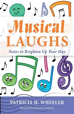 Rires musicaux : Des notes pour égayer votre journée - Musical Laughs: Notes to Brighten Up Your Day