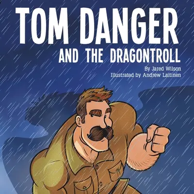 Tom Danger et le Dragontroll - Tom Danger and the Dragontroll