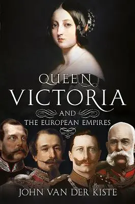 La reine Victoria et les empires européens - Queen Victoria and the European Empires