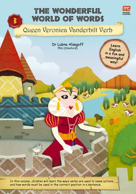 Le merveilleux monde des mots : La reine Veronica Vanderbilt Verbe, 3 - The Wonderful World of Words: Queen Veronica Vanderbilt Verb, 3