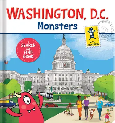 Washington D.C. Monsters : Un livre à chercher et à trouver - Washington D.C. Monsters: A Search-And-Find Book