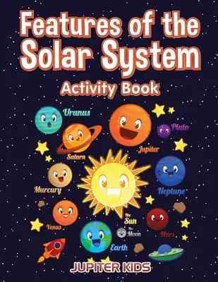 Le système solaire : un livre d'activités - Features of the Solar System Activity Book