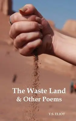 The Waste Land et autres poèmes - The Waste Land and Other Poems