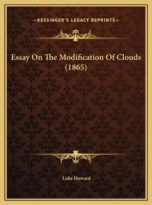 Essai sur la modification des nuages (1865) - Essay On The Modification Of Clouds (1865)