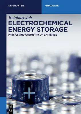 Stockage électrochimique de l'énergie : Physique et chimie des piles - Electrochemical Energy Storage: Physics and Chemistry of Batteries