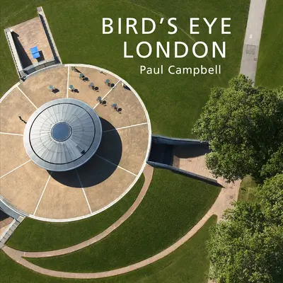 L'œil de l'oiseau à Londres - Bird's Eye London