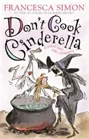 Ne cuisinez pas Cendrillon - Don't Cook Cinderella