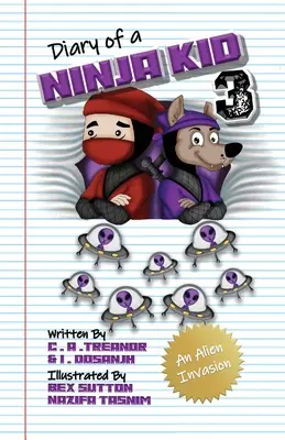 Journal d'un enfant ninja 3 : Une invasion extraterrestre - Diary Of A Ninja Kid 3: An Alien Invasion