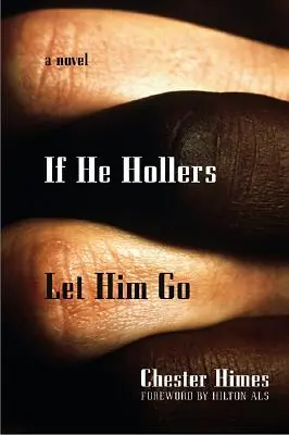 S'il crie, qu'il s'en aille - If He Hollers Let Him Go