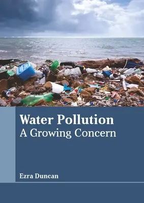 La pollution de l'eau : Une préoccupation croissante - Water Pollution: A Growing Concern