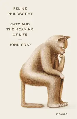 Philosophie féline : Les chats et le sens de la vie - Feline Philosophy: Cats and the Meaning of Life