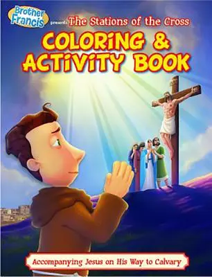 Cahier d'activités et de coloriage : Ep 14 : Le chemin de croix - Coloring & Activity Book: Ep 14: Stations of the Cross