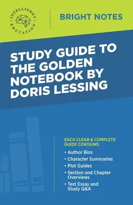 Guide d'étude du Carnet d'or de Doris Lessing - Study Guide to The Golden Notebook by Doris Lessing