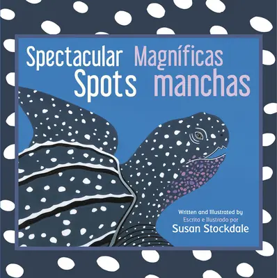 Points spectaculaires / Magnficas Manchas - Spectacular Spots / Magnficas Manchas