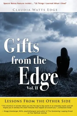 Cadeaux du bord : Leçons de l'autre côté - Gifts from the Edge: Lessons From The Other Side