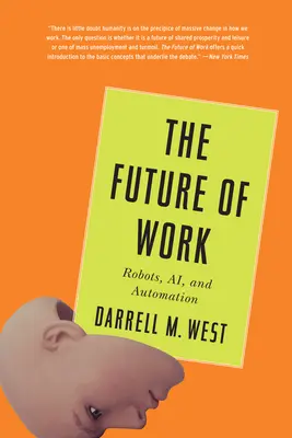 L'avenir du travail : Robots, intelligence artificielle et automatisation - The Future of Work: Robots, Ai, and Automation